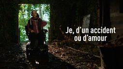 Je, d'un accident ou d'amour