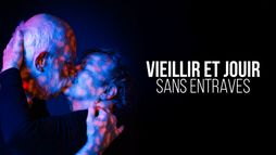 Vieillir et jouir sans entraves