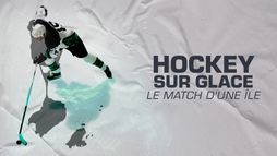 Hockey sur glace, le match d'une île