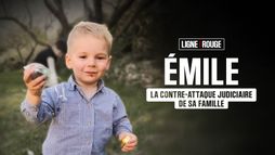Emile : la contre-attaque judiciaire de sa famille
