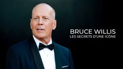 Bruce Willis : les secrets d'une icône