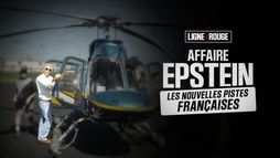 Affaire Epstein : les nouvelles pistes françaises