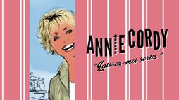 Annie Cordy dans Laissez-moi sortir