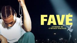 Favé, comme si c'était facile