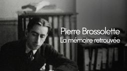 Pierre Brossolette : La mémoire retrouvée