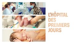 L'hôpital des premiers jours