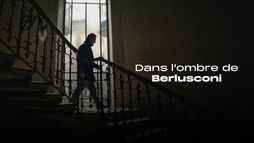 Dans l'ombre de Berlusconi
