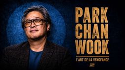Park Chan-Wook, l'art de la vengeance