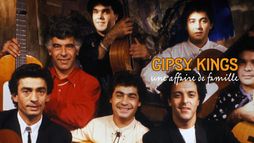 Gipsy Kings, le temps des Gitans