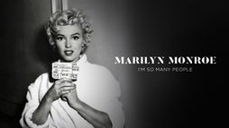 Marilyn Monroe, I am so many people