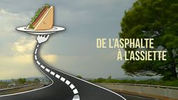 De l'asphalte à l'assiette