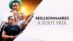Millionnaires à tout prix