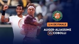 Quart de finale messieurs - Félix Auger-Aliassime / Flavio Cobolli