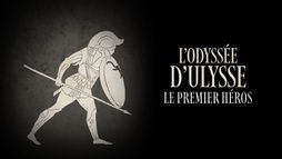 L'Odyssée d'Ulysse, le premier héros