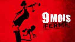 9 mois ferme