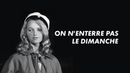 On n'enterre pas le dimanche