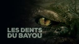 Les dents du bayou