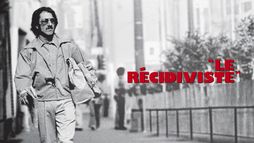 Le récidiviste