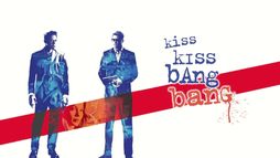 Kiss Kiss Bang Bang