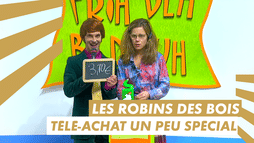 Le télé-achat un peu spécial des Robins des bois