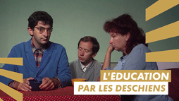 L'éducation par les Deschiens
