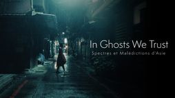 In Ghosts We Trust