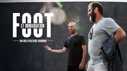 Foot et immigration, 100 ans d'histoire commune