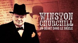 Winston Churchill, un géant dans le siècle