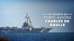 Les secrets du porte-avions Charles de Gaulle