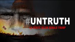Untruth la vérité selon Donald Trump