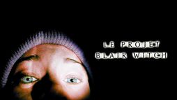 Le projet Blair Witch