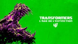 Transformers : l'âge de l'extinction