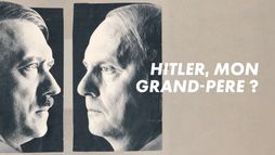 Adolf Hitler, mon grand-père ?