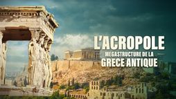 L'Acropole : mégastructure de la Grèce antique
