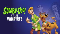 Scooby-Doo et les vampires