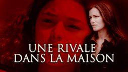 Une rivale dans ma maison