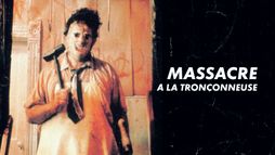 Massacre à la tronçonneuse