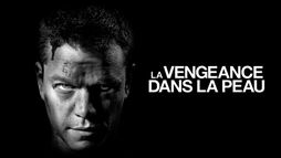 La vengeance dans la peau