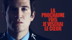 La prochaine fois je viserai le coeur
