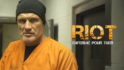 Riot : enfermé pour tuer