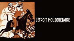 L'étroit mousquetaire