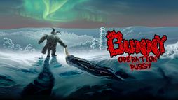 Bunny, Opération Pussy