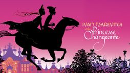 Ivan Tsarévitch et la princesse changeante