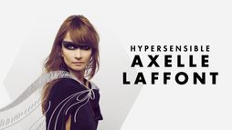 Axelle Laffont : Hypersensible