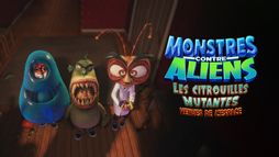 Monstres contre aliens : les citrouilles mutantes venues de l'espace