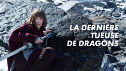 La dernière tueuse de dragons