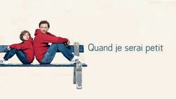Quand je serai petit