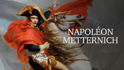 Napoléon - Metternich : le commencement de la fin
