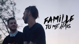 Famille tu me hais