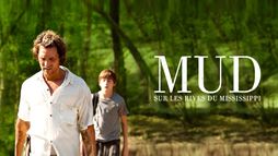 Mud : sur les rives du Mississippi